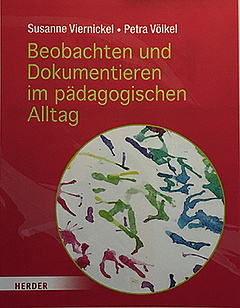 Beobachten und Dokumentieren im pädagogischen Alltag